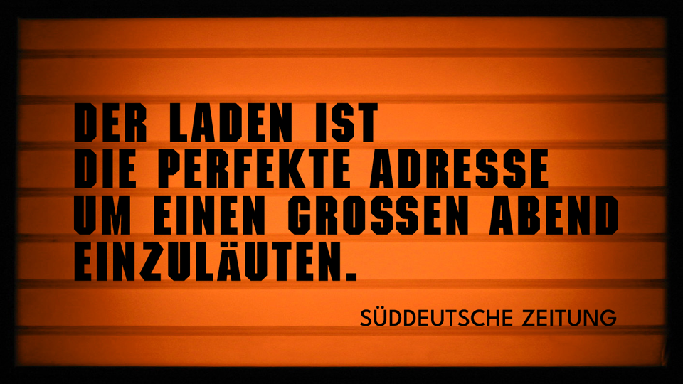 Der Laden ist die perfekte Adresse um einen großen Abend einzuläuten.